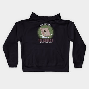 I Was Certified as the Squonk's Emotional Support Human Kids Hoodie